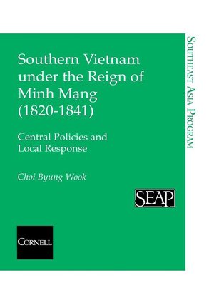 cover image of Southern Vietnam under the Reign of Minh Mang (1820–1841)